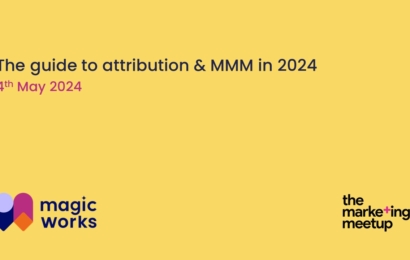 The guide to attribution and MMM in 2024. Click here to see the slide deck
